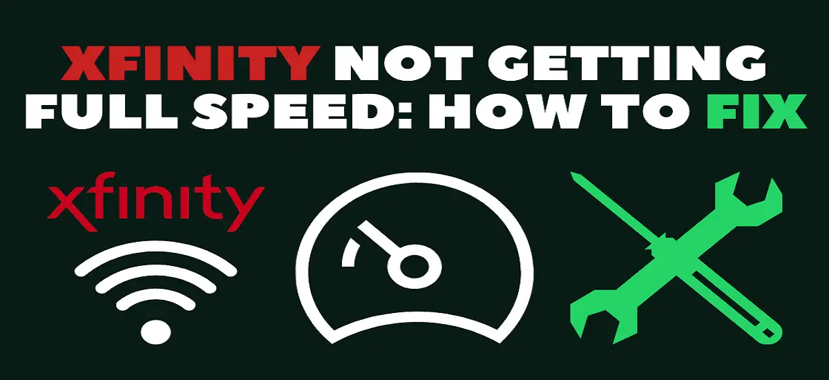 xfinity not getting full speed